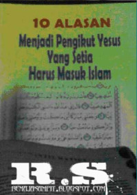 Image of 10 alasan menjadi pengikut Yesus yang setia harus masuk islam
