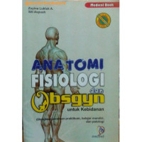 Image of Anatomi fisiologi dan obsgyn untuk kebidanan