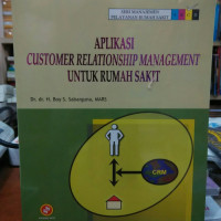 Image of Aplikasi customer relationship management untuk rumah sakit