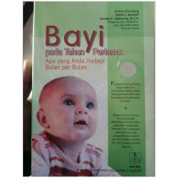 Image of Bayi pada tahun pertama: apa yang anda hadapi bulan per bulan