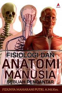 Image of Fisiologi dan anatomi manusia: sebuah pengantar