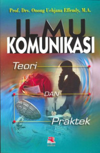 Image of Ilmu Komunikasi Teori dan praktek