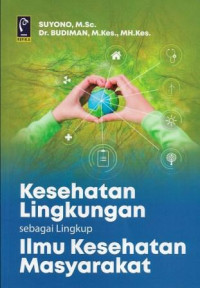 Image of Kesehatan lingkungan sebagai lingkup ilmu kesehatan masyarakat
