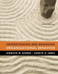 Image of Ununderstanding and managing ORGAZATIONAL BEHAVIOR